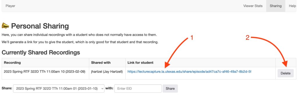 The Personal Sharing section of the sharing page in the Lectures Online app.
Number 1 shows the URL to copy to share with the student.
Number 2 shows the location of the button to delete the sharing link.  